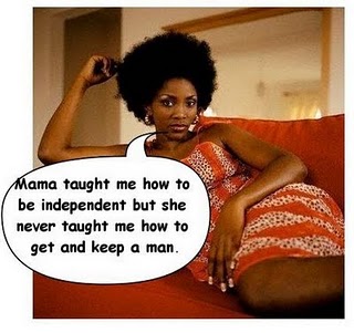 Ms. Independent: Reasons You Don’t Have A Man