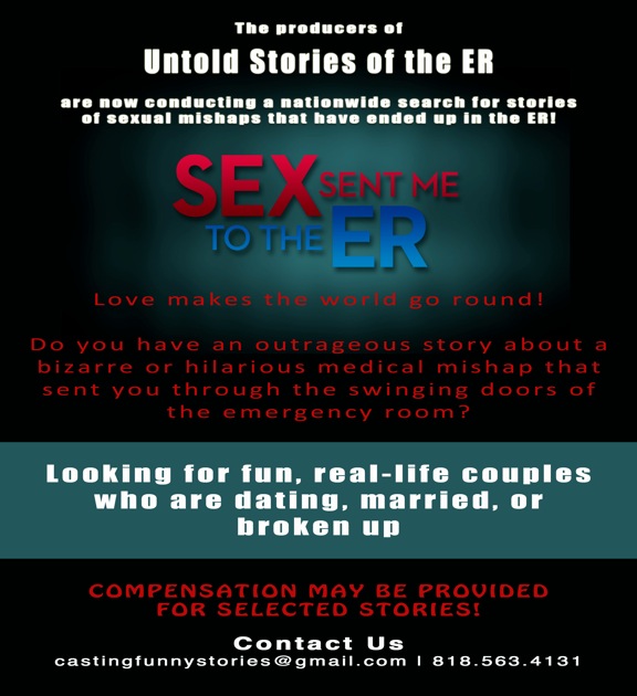 “Sex Sent Me To The ER” Now CASTING!